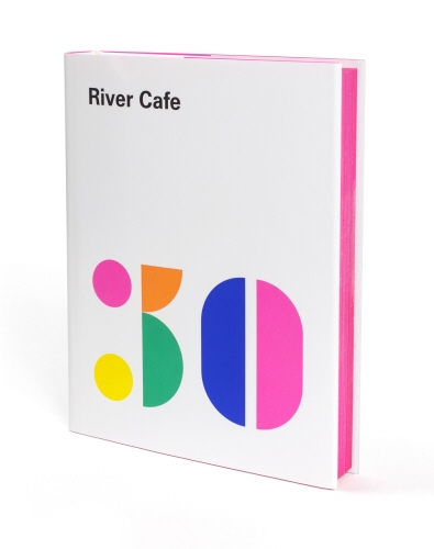 Book cover of River Cafe 30 by Ruth Rogers, Sian Wyn Owen, Joseph Trivelli, Rose Gray
