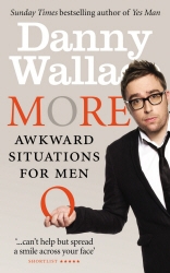 Book cover of More Awkward Situations for Men by Danny Wallace