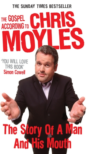 Book cover of The Gospel According to Chris Moyles by Chris Moyles