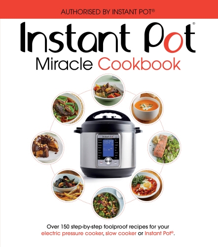 Book cover of The Instant Pot Miracle Cookbook