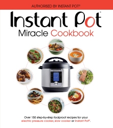 Book cover of The Instant Pot Miracle Cookbook