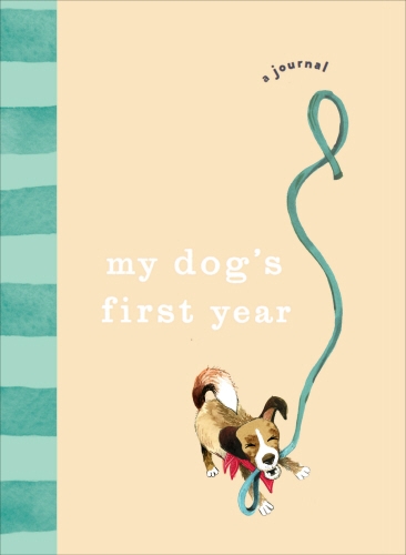 Book cover of My Dog’s First Year by Ebury Press