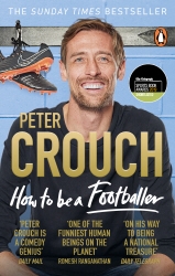 Book cover of How to Be a Footballer by Peter Crouch