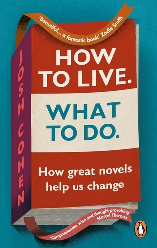 Book cover of How to Live. What To Do. by Josh Cohen