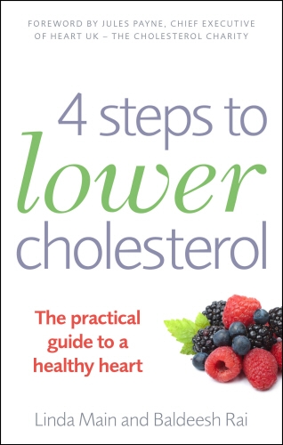 Book cover of 4 Steps to Lower Cholesterol by Linda Main, Baldeesh Rai