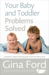 Book cover of Your Baby and Toddler Problems Solved by Gina Ford