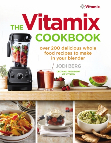 Book cover of The Vitamix Cookbook by Jodi Berg
