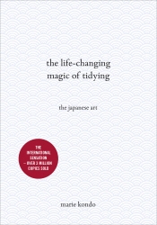 Book cover of The Life-Changing Magic of Tidying by Marie Kondo