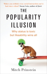 Book cover of The Popularity Illusion by Mitch Prinstein