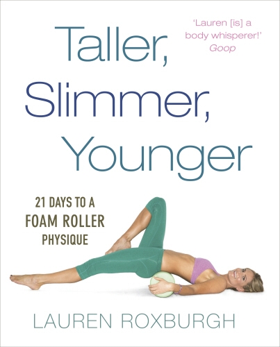 Book cover of Taller, Slimmer, Younger by Lauren Roxburgh