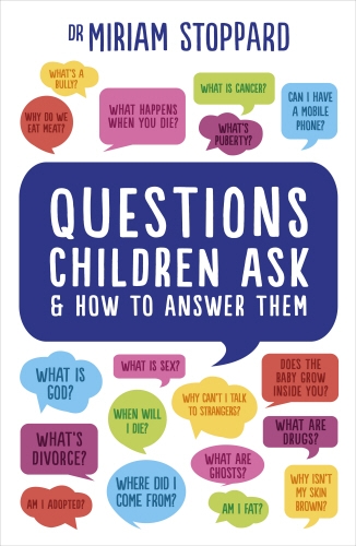 Book cover of Questions Children Ask and How to Answer Them by Miriam Stoppard