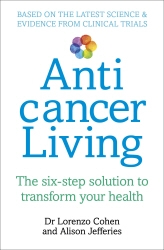 Book cover of Anticancer Living by Lorenzo Cohen, Alison Jefferies