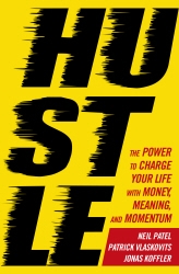 Book cover of Hustle by Patrick Vlaskovits, Jonas Koffler, Neil Patel