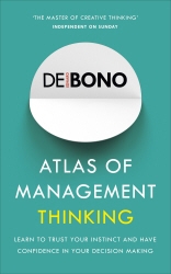Book cover of Atlas of Management Thinking by Edward de Bono