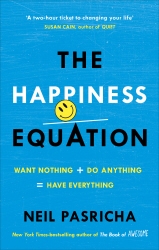 Book cover of The Happiness Equation by Neil Pasricha