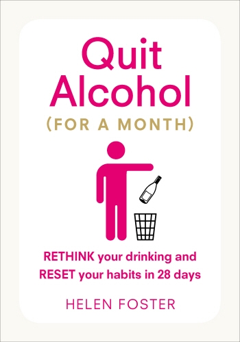 Book cover of Quit Alcohol (for a month) by Helen Foster