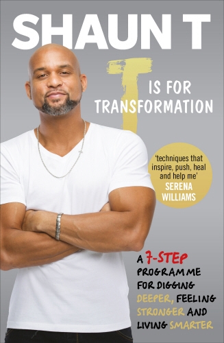 Book cover of T is for Transformation by Shaun T