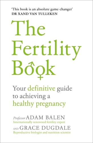 Book cover of The Fertility Book by Adam Balen, Grace Dugdale