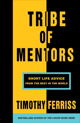 Book cover of Tribe of Mentors by Timothy Ferriss