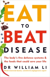 Book cover of Eat to Beat Disease by William Li