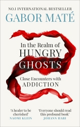 Book cover of In the Realm of Hungry Ghosts by Gabor Maté