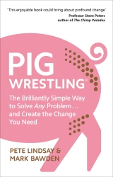 Book cover of Pig Wrestling by Pete Lindsay, Mark Bawden
