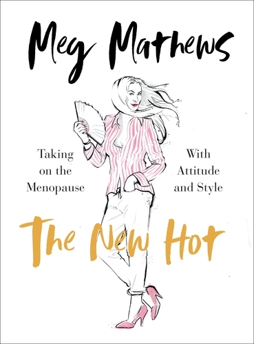 Book cover of The New Hot by Meg Mathews