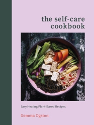 Book cover of The Self-Care Cookbook by Gemma Ogston
