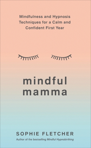 Book cover of Mindful Mamma by Sophie Fletcher