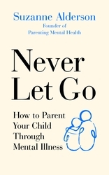 Book cover of Never Let Go by Suzanne Alderson