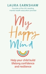 Book cover of My Happy Mind by Laura Earnshaw