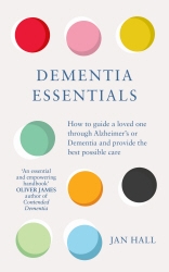 Book cover of Dementia Essentials by Jan Hall