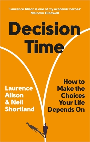 Book cover of Decision Time by Laurence Alison, Neil Shortland