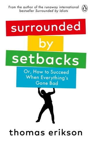 Book cover of Surrounded by Setbacks by Thomas Erikson
