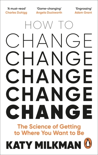 Book cover of How to Change by Katy Milkman