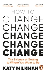 Book cover of How to Change by Katy Milkman
