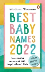 Book cover of Best Baby Names 2022 by Siobhan Thomas