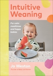 Book cover of Intuitive Weaning by Jo Weston