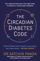 Book cover of The Circadian Diabetes Code by Satchin Panda
