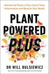 Book cover of Plant Powered Plus by Will Bulsiewicz