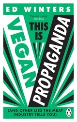Book cover of This Is Vegan Propaganda by Ed Winters