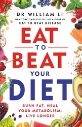 Book cover of Eat to Beat Your Diet by William Li