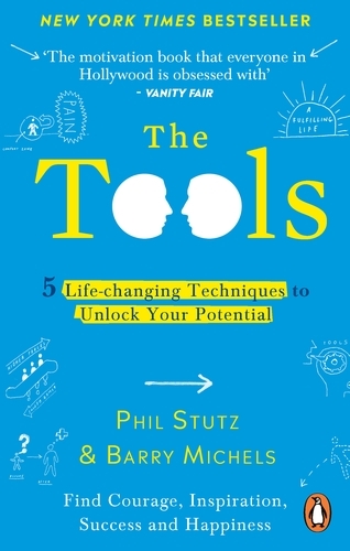 Book cover of The Tools by Phil Stutz, Barry Michels