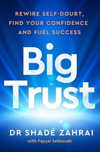 Book cover of Big Trust by Shadé Zahrai, Philip Faysal Sekkouah