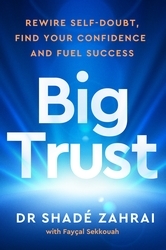 Book cover of Big Trust by Shadé Zahrai, Philip Faysal Sekkouah