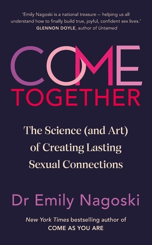 Book cover of Come Together by Emily Nagoski