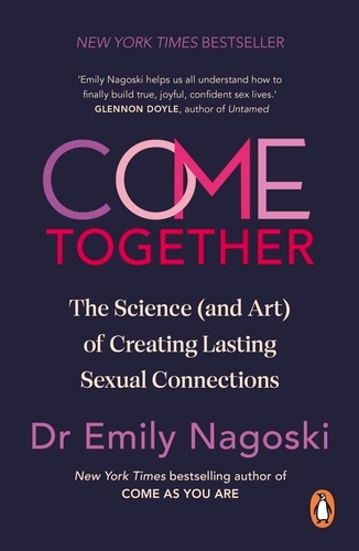 Book cover of Come Together by Emily Nagoski