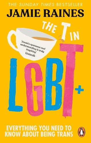 Book cover of The T in LGBT by Jamie Raines