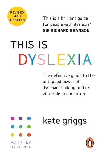 Book cover of This Is Dyslexia by Kate Griggs