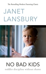 Book cover of No Bad Kids by Janet Lansbury